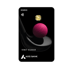 Axis Bank Reserve Credit Card