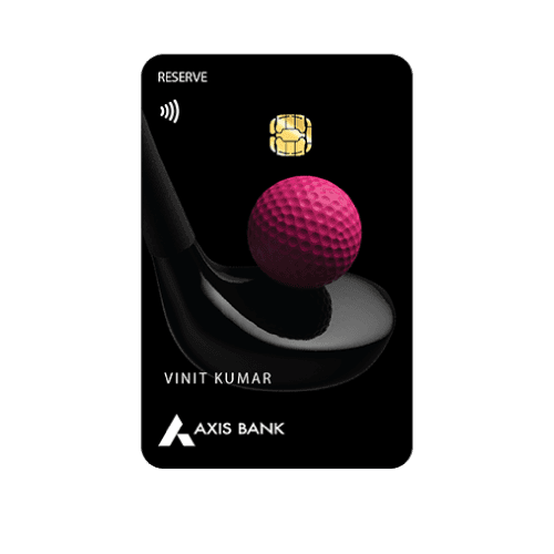 Axis Bank Reserve Credit Card